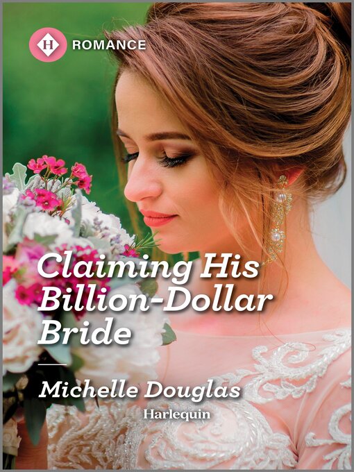 Title details for Claiming His Billion-Dollar Bride by Michelle Douglas - Available